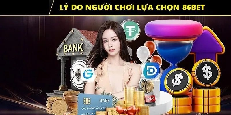 Lý do khiến đông đảo tín đồ đam mê cá cược yêu thích 86Bet